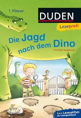 Couverture du produit · Duden Leseprofi – Die Jagd nach dem Dino, 1. Klasse: Zum ersten Lesenlernen ab 6 Jahren (Erstes Lesen Großbuchstaben Vorschule,