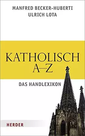 Couverture du produit · Katholisch A bis Z: Das Handlexikon