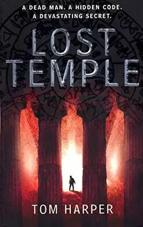 Couverture du produit · Lost Temple: an unmissable, action-packed and high-octane thriller that will take you deep into the past…