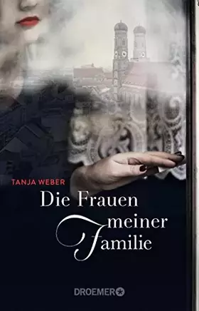 Couverture du produit · Die Frauen meiner Familie: Roman