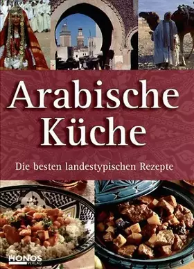 Couverture du produit · Arabische Küche - Die besten landestypischen Rezepte