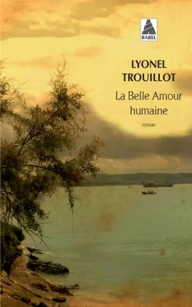 Couverture du produit · La belle amour humaine