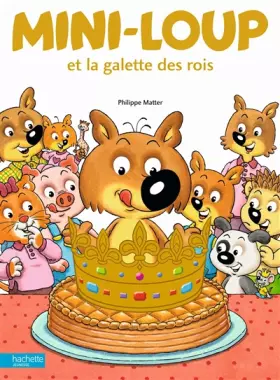 Couverture du produit · Mini-Loup et la galette des Rois