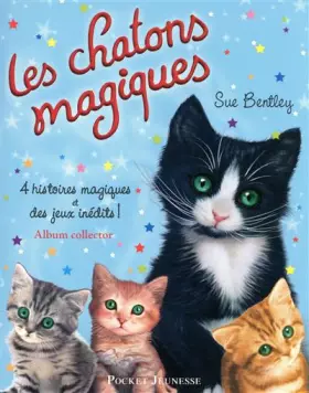 Couverture du produit · Les chatons magiques : Album collector