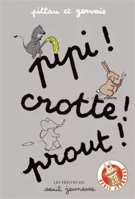 Couverture du produit · Pipi ! Crotte ! Prout !