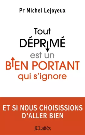 Couverture du produit · Tout déprimé est un bien portant qui s'ignore