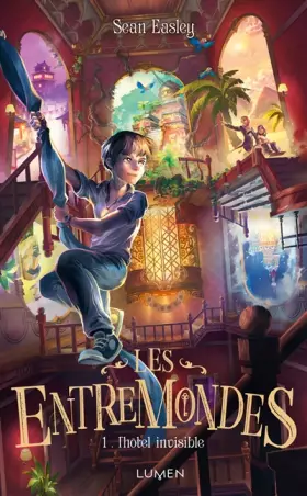 Couverture du produit · Les Entremondes - tome 1 L'Hôtel invisible (01)