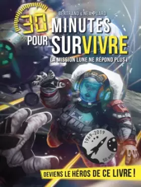 Couverture du produit · La Mission Lune ne Répond Plus - 30 Minutes pour Survivre - Tome 8