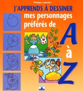 Couverture du produit · J'apprends à dessiner mes personnages préférés de A à Z