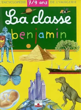 Couverture du produit · La Classe Benjamin : 7-9 ans