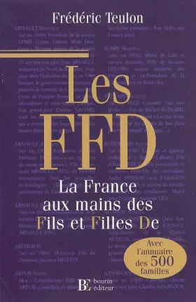 Couverture du produit · Les FFD : La France aux mains des fils et filles De