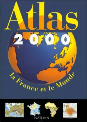 Couverture du produit · Atlas 2000. La France et le Monde