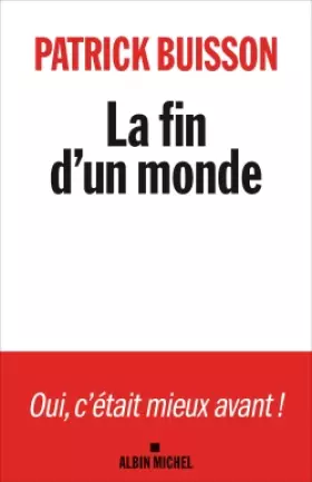 Couverture du produit · La Fin d'un monde: Une histoire de la révolution petite-bourgeoise
