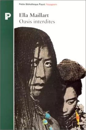 Couverture du produit · OASIS INTERDITES. De Pékin au Cachemire, une femme à travers l'Asie centrale en 1935