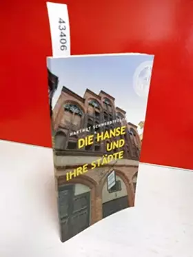 Couverture du produit · Die Hanse und ihre Städte.