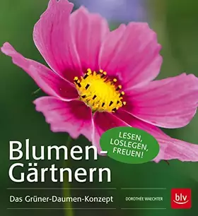 Couverture du produit · Blumen-Gärtnern: Das Grüner-Daumen-Konzept