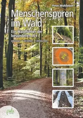 Couverture du produit · Menschenspuren im Wald: Ein Waldführer der besonderen Art - erkennen, verstehen, einmischen