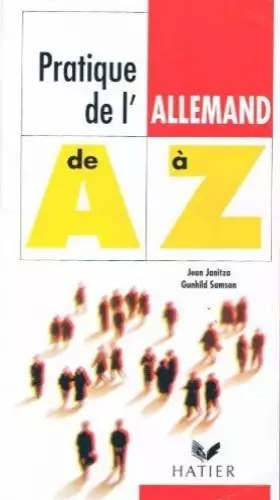 Couverture du produit · La pratique de l'allemand de A à Z