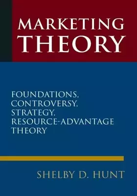 Couverture du produit · Marketing Theory: Foundations, Controversy, Strategy, and Resource-advantage Theory