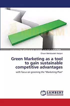 Couverture du produit · Green Marketing as a tool to gain sustainable competitive advantages: with focus on greening the "Marketing Plan"