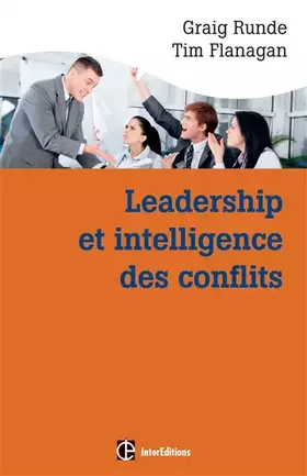 Couverture du produit · Leadership et intelligence des conflits - Adopter des comportements efficace grâce aux Dynamic: Adopter des comportements effic