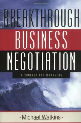 Couverture du produit · Breakthrough Business Negotiation: A Toolbox for Managers