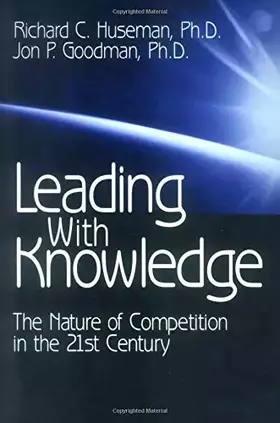 Couverture du produit · Leading with Knowledge: The Nature of Competition in the 21st Century (Applications 1)
