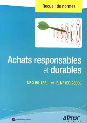 Couverture du produit · Achats responsables et durables: NF X 50-135-1 et 2, NF ISO 26000
