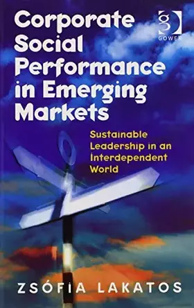 Couverture du produit · Corporate Social Performance in Emerging Markets: Sustainable Leadership in an Interdependent World