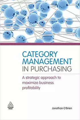 Couverture du produit · The Category Management in Purchasing: A Strategic Approach to Maximize Business Profitability