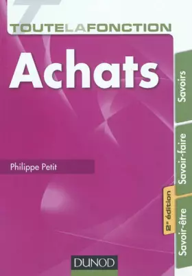 Couverture du produit · Toute la fonction Achats - 2e ed. - Savoirs - Savoir-faire - Savoir-être
