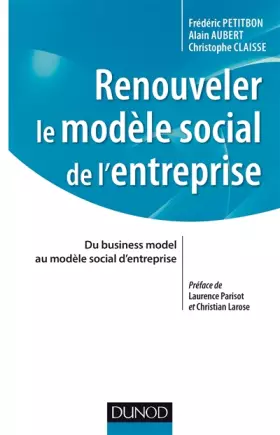 Couverture du produit · Renouveler le modèle social de l'entreprise - Du business model au modèle social d'entreprise: Du business model au modèle soci