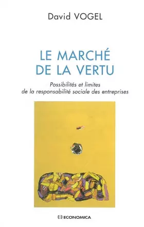 Couverture du produit · De la vertu du marché : Possibilités et limites de la responsabilité sociale des entreprises