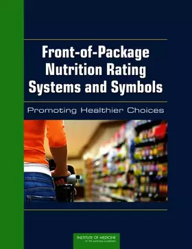 Couverture du produit · Front-of-Package Nutrition Rating Systems and Symbols: Promoting Healthier Choices