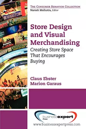 Couverture du produit · Store Design and Visual Merchandising: Creating Store Space That Encourages Buying