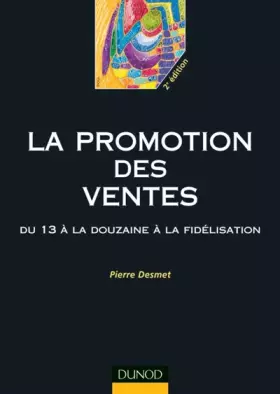 Couverture du produit · La promotion des ventes : Du 13 à la douzaine à la fidélisation