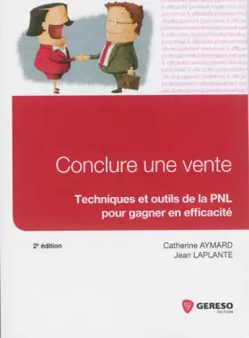 Couverture du produit · Conclure une vente : Techniques et outils de la PNL pour gagner en efficacité