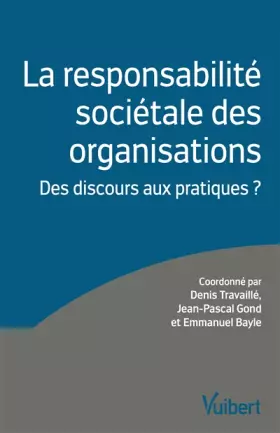 Couverture du produit · La responsabilité sociétale des organisations: Des discours aux pratiques ?