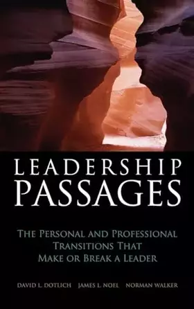 Couverture du produit · Leadership Passages: The Personal and Professional Transitions That Make or Break a Leader