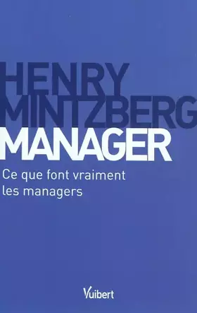 Couverture du produit · Manager : Ce que font vraiment les managers