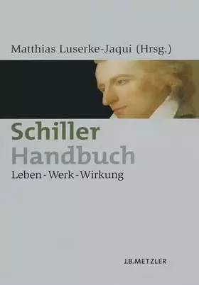 Couverture du produit · Schiller-Handbuch: Leben - Werk - Wirkung