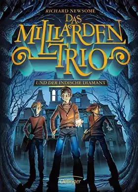 Couverture du produit · Das Milliarden-Trio 1. Das Milliarden-Trio und der indische Diamant