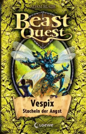 Couverture du produit · Beast Quest (Band 36) - Vespix, Stacheln der Angst: Mitreißendes Abenteuerbuch ab 8 Jahre