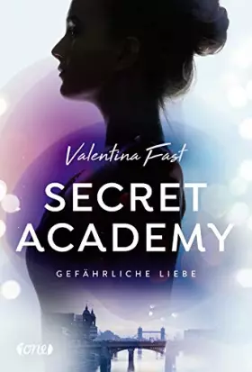 Couverture du produit · Secret Academy - Gefährliche Liebe (Band 2): Gefährliche Liebe. Band 2