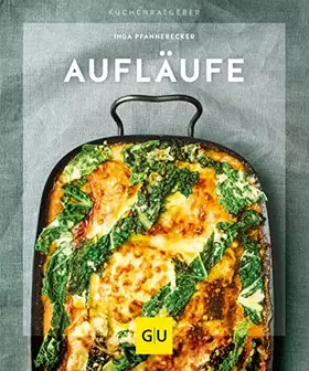Couverture du produit · Aufläufe: Ofenfrische Lieblinge (GU Küchenratgeber)