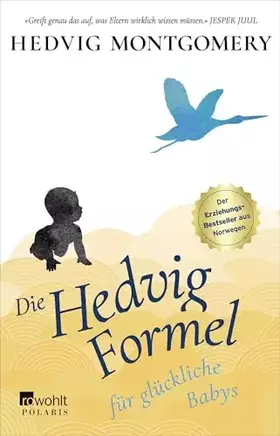 Couverture du produit · Die Hedvig-Formel für glückliche Babys (Hedvig Montgomery, Band 2)