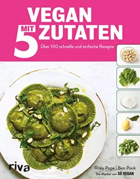 Couverture du produit · Vegan mit 5 Zutaten: Über 100 schnelle und einfache Rezepte