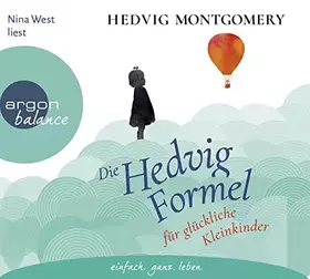 Couverture du produit · Die Hedvig-Formel für glückliche Kleinkinder
