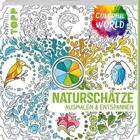 Couverture du produit · Colorful World - Naturschätze: Ausmalen & entspannen (Colorful World (Ausmalbücher))