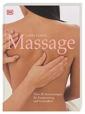 Couverture du produit · Massage: Über 30 Anwendungen für Entspannung und Gesundheit